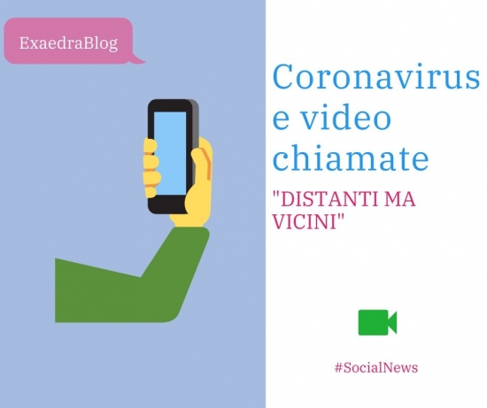 Coronavirus e video chiamate